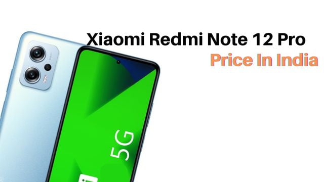 Xiaomi Redmi Note 12 Pro Price In India